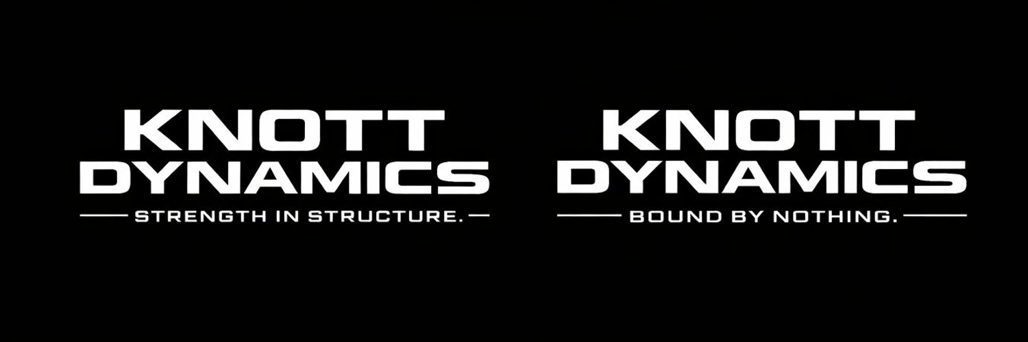 Knott Dynamics — Strength in Structure / Bound by Nothing